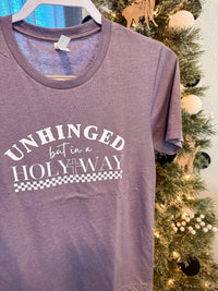 Unhinged In a Holyway Tee