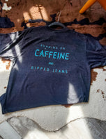 Caffeine and Ripped Jeans SC Tee